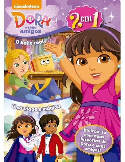 Dora e Seus Amigos - o Baile Real - Uma Viagem Mágica 