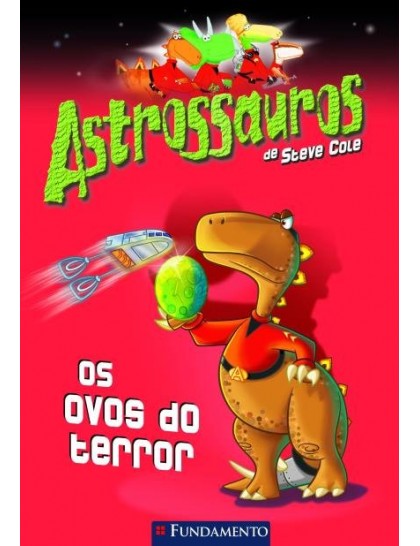 Astrossauros – Os Ovos do Terror